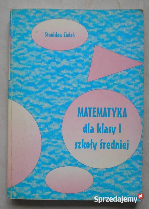 Matematyka klasy I szkoły średniej Stanisław Kraków