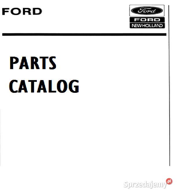 Ford 6610, 6710, 7810, 7710, 2310, 2600, 3600 katalog częsci