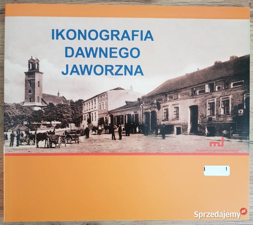 Ikonografia dawnego Jaworzna miękka śląskie Jaworzno