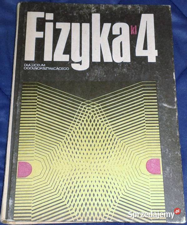 Fizyka 4 LO M Massalska J Massalski Rok wydania 1988 Chełm