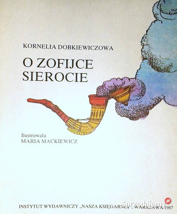O Zofijce sierocie Kornelia Dobkiewiczowa miękka sprzedam