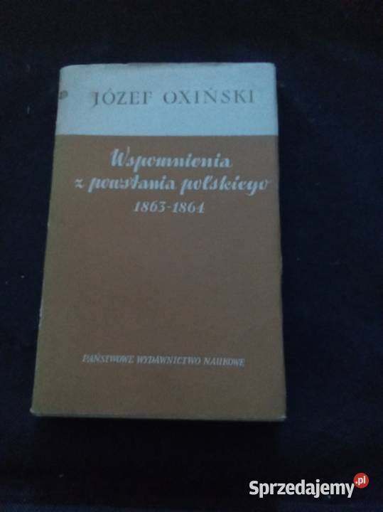 Wspomnienia powstania polskiego Oxiński Warszawa