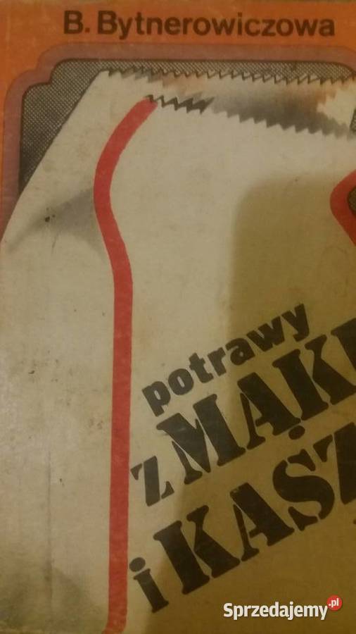 Potrawy z mąki i kasz zdrowa dieta kuchnia Warszawa sprzedam