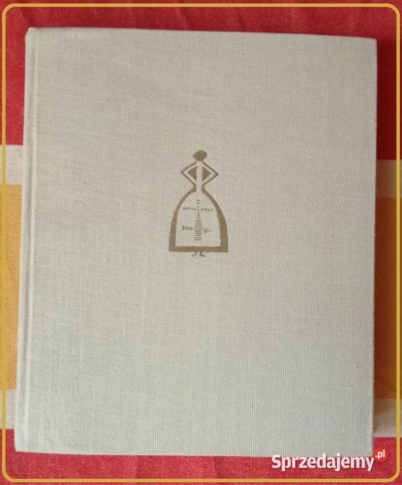 O sztukę ludową Janina Orynżyna Pamiętnik pracy Łódź