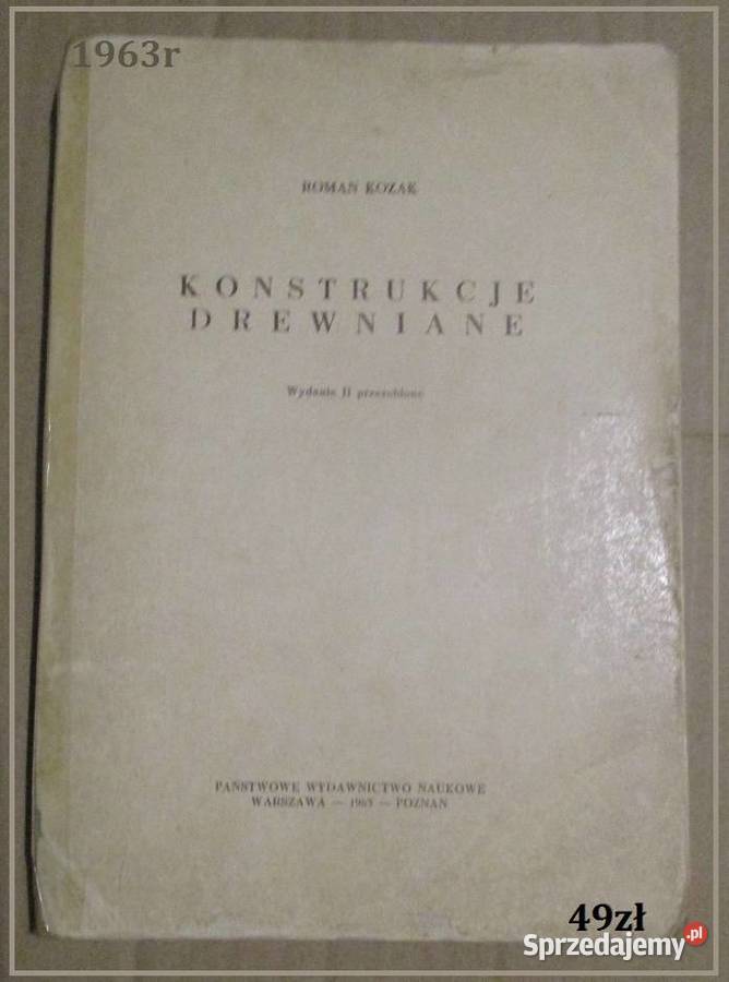 KONSTRUKCJE DREWNIANE KLEJONE budownictwo Książki naukowe i popularnonaukowe Książki naukowe i popularnonaukowe Łódź