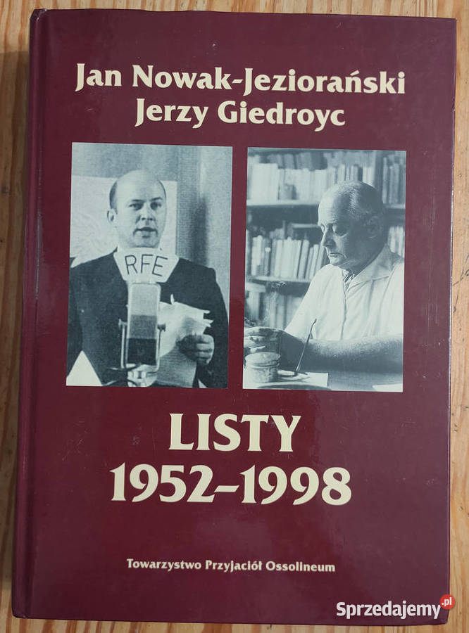 Listy 19521998 NowakJeziorański Giedroyc Proza i poezja Sosnowiec