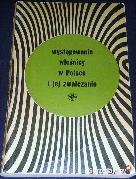 Występowanie włośnicy w Polsce i jej zwalczanie Rok wydania 1969 sprzedam