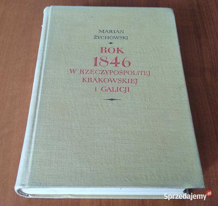 1846 w Rzeczypospolitej Krakowskiej i Galicji Rok wydania 1956 Gdańsk sprzedam