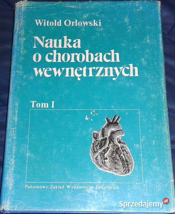 Nauka o chorobach wewnętrznych Tom 1 Witold Chełm