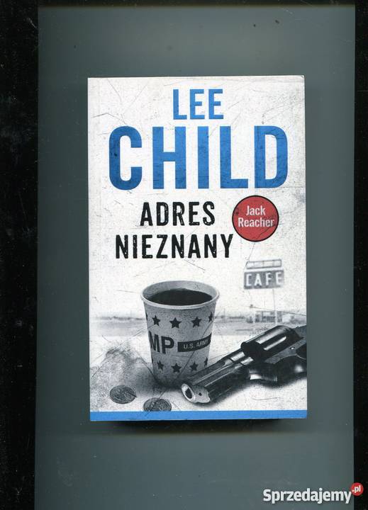 Adres nieznany Lee Child Szczecin sprzedam