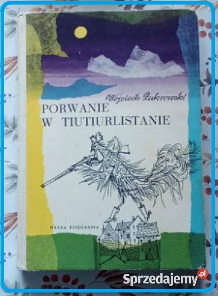 Porwanie w Tiutiurlistanie W Żukrowski 1965 Łódź