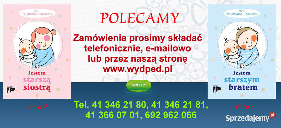 Jestem starszym bratem Jestem starszą siostrą dla przedszkolaków (3-5 lat)  Kielce