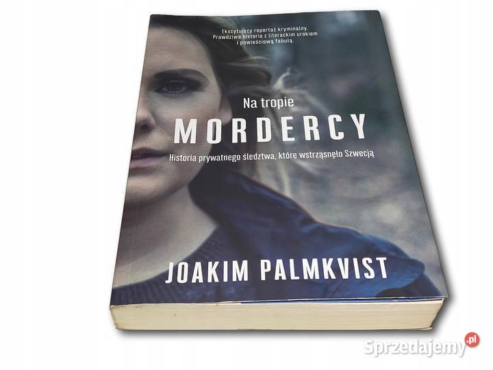 Na tropie mordercy Palmkvist Osięciny