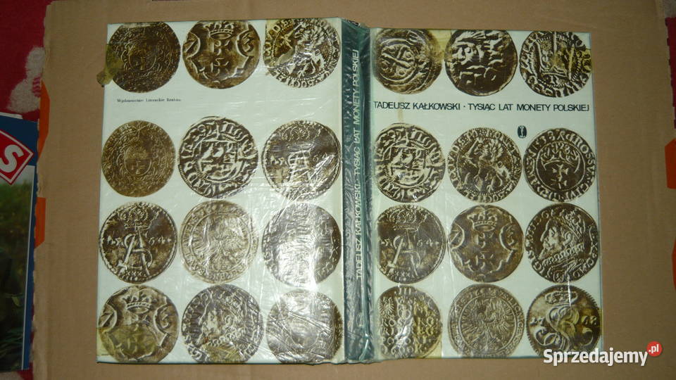 Tysiąc lat monety polskiej Tadeusz Kałkowski Sokółka