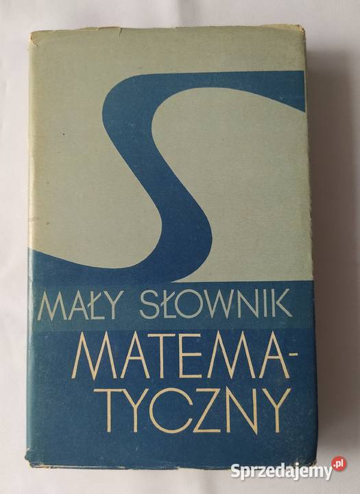 MAŁY SŁOWNIK matematyczny Hajnówka