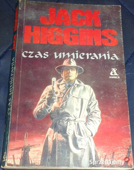 Czas umierania Jack Higgins lubelskie Chełm sprzedam