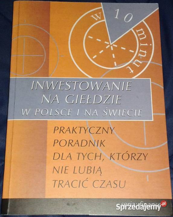 Inwestowanie na giełdzie w Polsce i na świecie w Chełm sprzedam