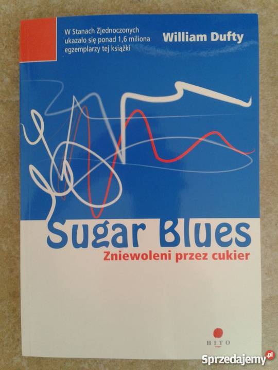 SUGAR BLUES zniewoleni cukier William Dufty NOWA dolnośląskie