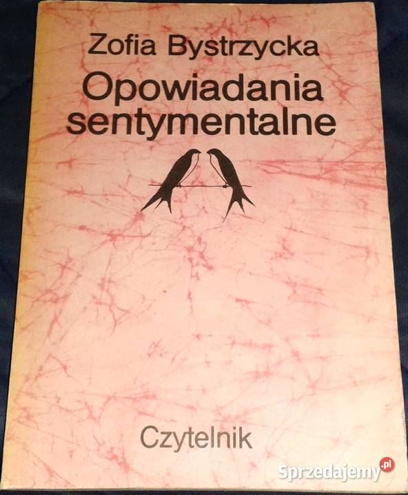 Opowiadania sentymentalne Zofia Bystrzycka Pozostałe Chełm