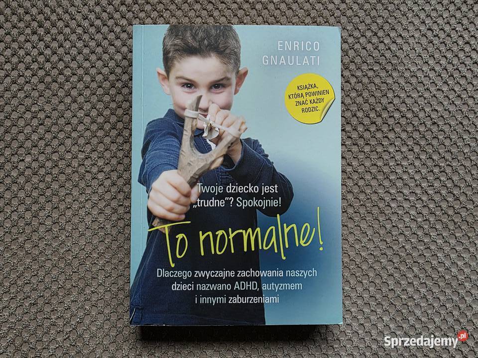 książka nowa To normalne Enrico Gnaulati miękka Kraków sprzedam