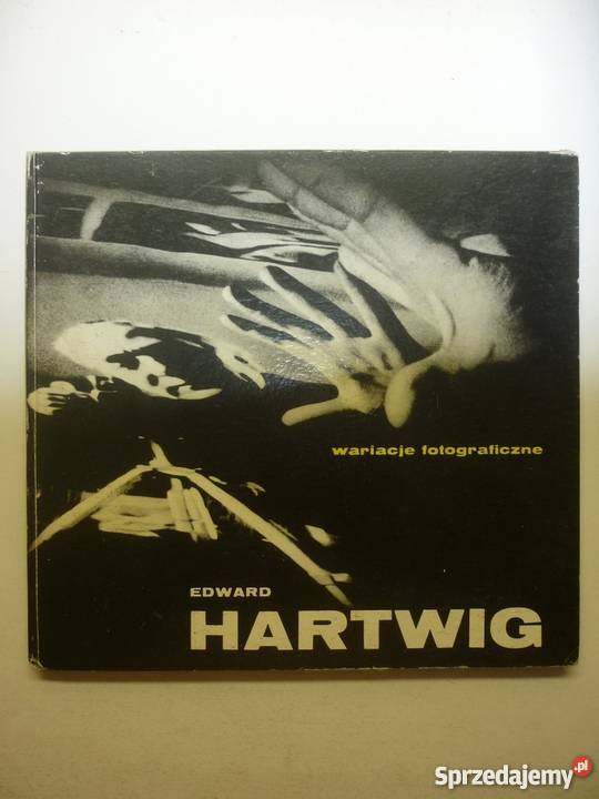 WARIACJE FOTOGRAFICZNE EDWARD HARTWIG Poradniki, albumy i reportaże mazowieckie sprzedam