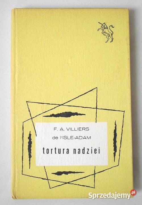 L Villiers de Lisle Tortura nadziei i inne Warszawa sprzedam
