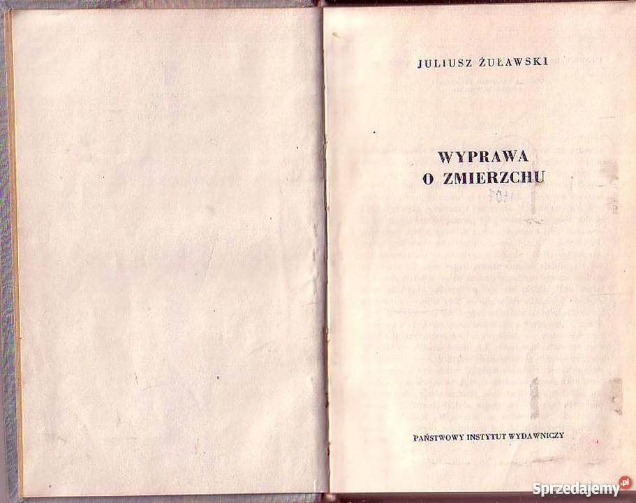 0750 WYPRAWA O ZMIEREZCHU JULIUSZ ŻUŁAWSKI Proza i poezja