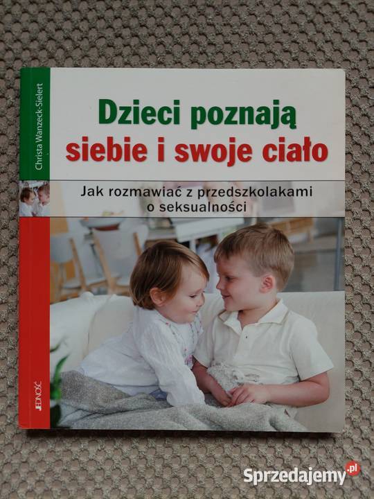 Dzieci poznają siebie i swoje ciało rozmawiać Kraków