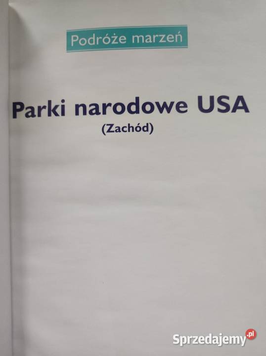 Parki narodowe USA Zachód album przewodnik Kielce sprzedam