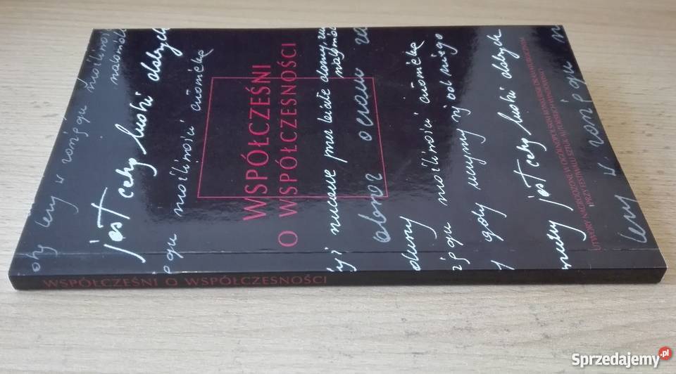 Współcześni o współczesności Pensyk Gowin pomorskie Gdańsk