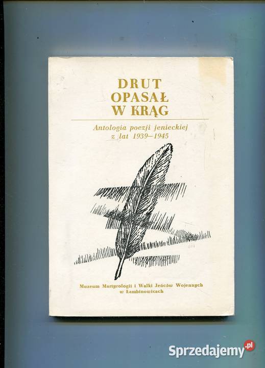 Drut opasał w krąg Antologia poezji jenieckiej zachodniopomorskie Szczecin