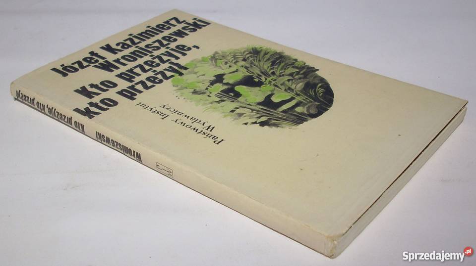 KTO PRZEŻYJE KTO PRZEŻYŁ J K Wroniszewski fa zachodniopomorskie Goleniów