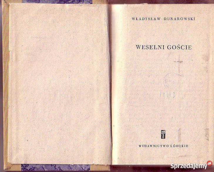 9822 WESELNI GOŚCIE WŁADYSŁAW DUNAROWSKI literatura piękna - proza polska Czyrna