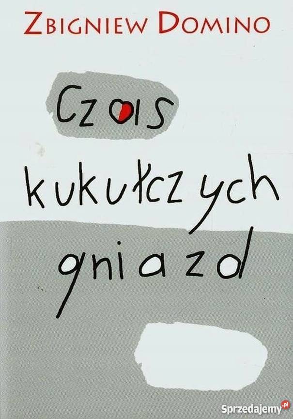 CZAS KUKUŁCZYCH GNIAZD DOMINO ZBIGNIEW mazowieckie sprzedam