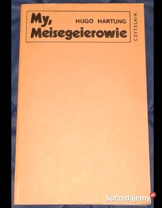 My Meisegeierowie Hugo Hartung Chełm sprzedam