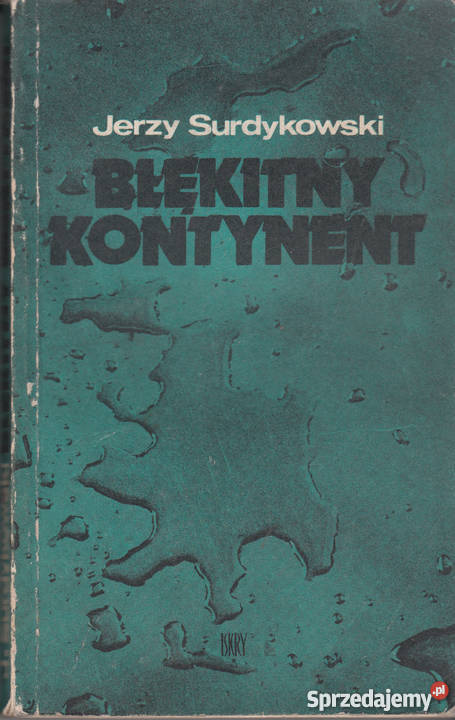 01125 BŁĘKITNY KONTYNENT JERZY SURDYKOWSKI małopolskie