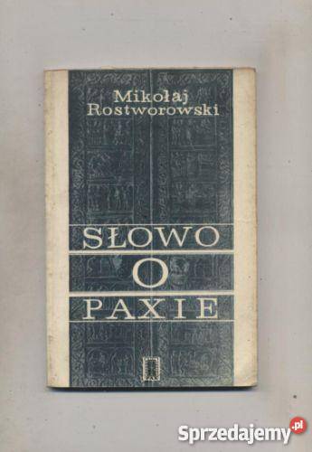 Rostworowski M. - Słowo o Paxie 1945-1956