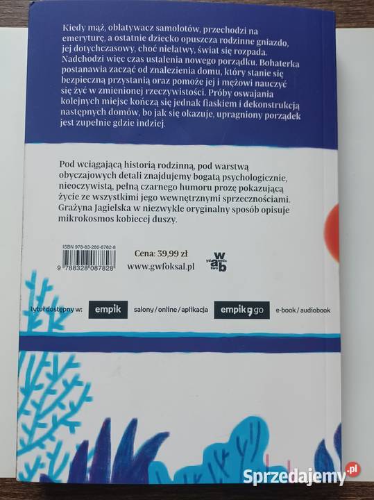 Jagielska Grażyna Wszystkie moje domy NOWA Rok wydania 2021 wielkopolskie Tarnowo Podgórne