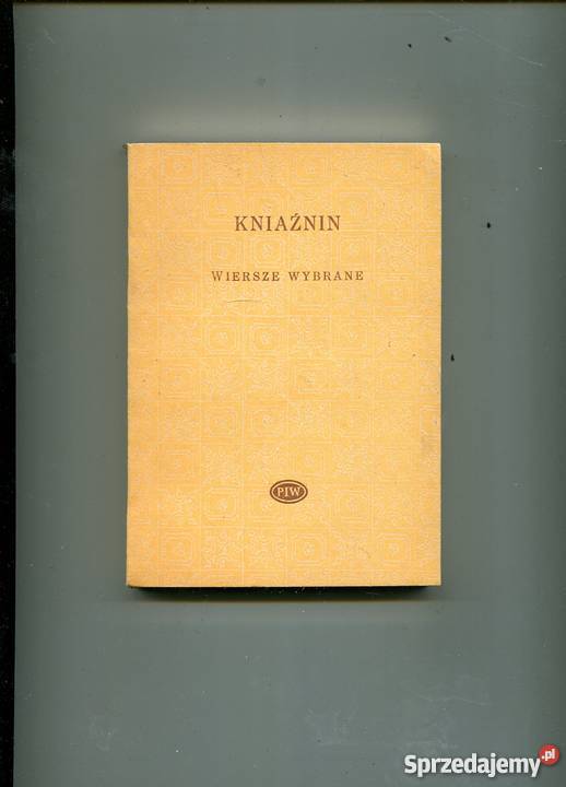 Wiersze wybrane Kniaźnin Rok wydania 1981 Szczecin