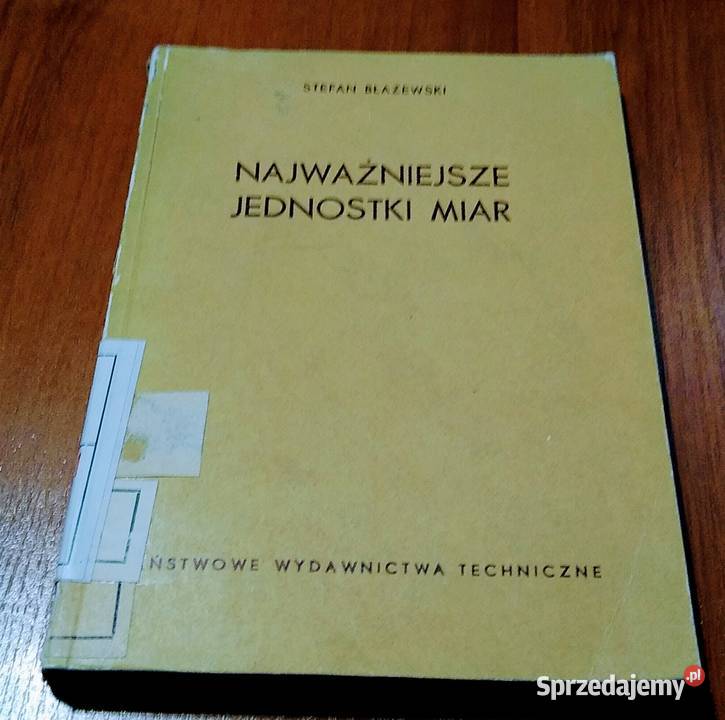 Najważniejsze jednostki miar Stefan Błażewski sprzedam