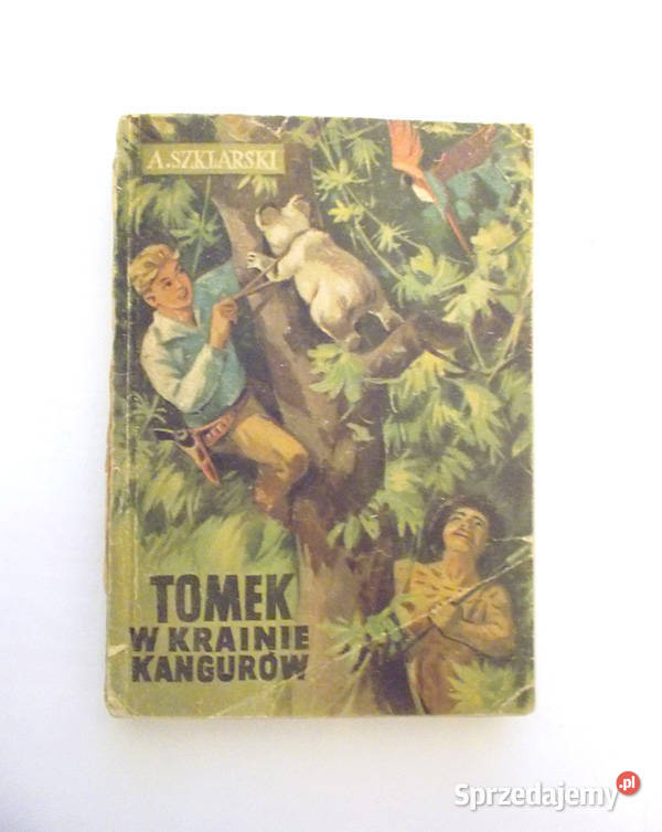 Tomek W Krainie Kangurów Sprawdzian Z Treści książka tomek w krainie kangurów Alfred Szklarski, powieść Kraków