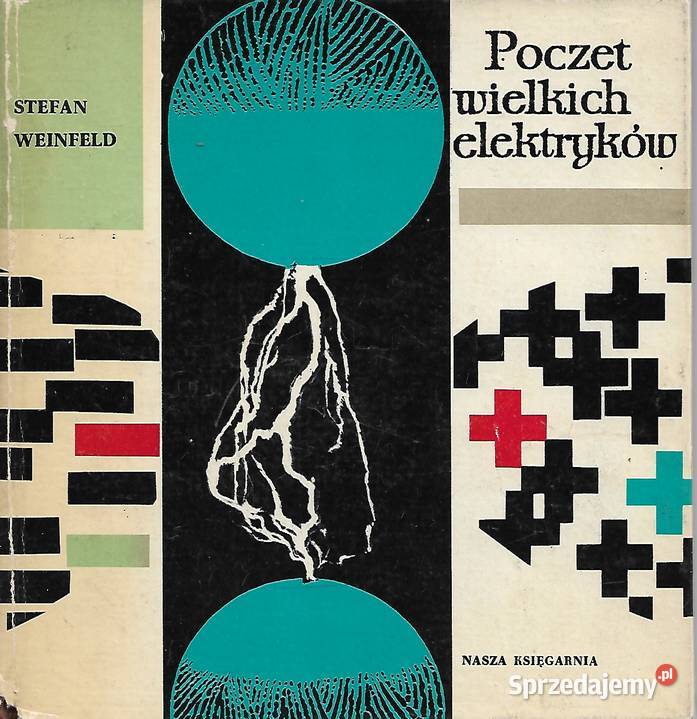 Poczet wielkich elektryków S Weinfeld Rok wydania 1968 Puławy
