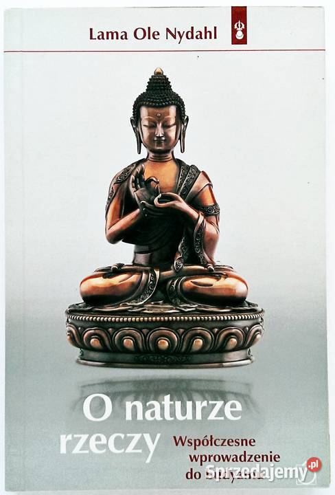 O naturze rzeczy Lama Ole Nydahl buddyzm Książki naukowe i popularnonaukowe
