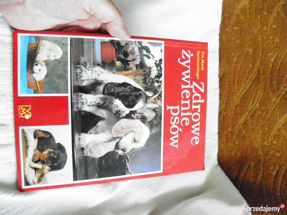 Eva Maria Bartenschlager Zdrowe żywienie psów Mińsk Mazowiecki