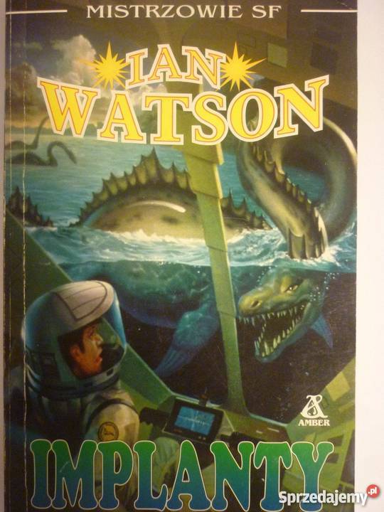 IMPLANTY IAN WATSON science fiction wielkopolskie Piła sprzedam