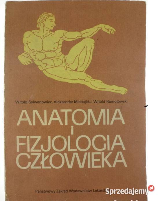 Anatomia i fizjologia człowieka Sylwanowicz Osięciny