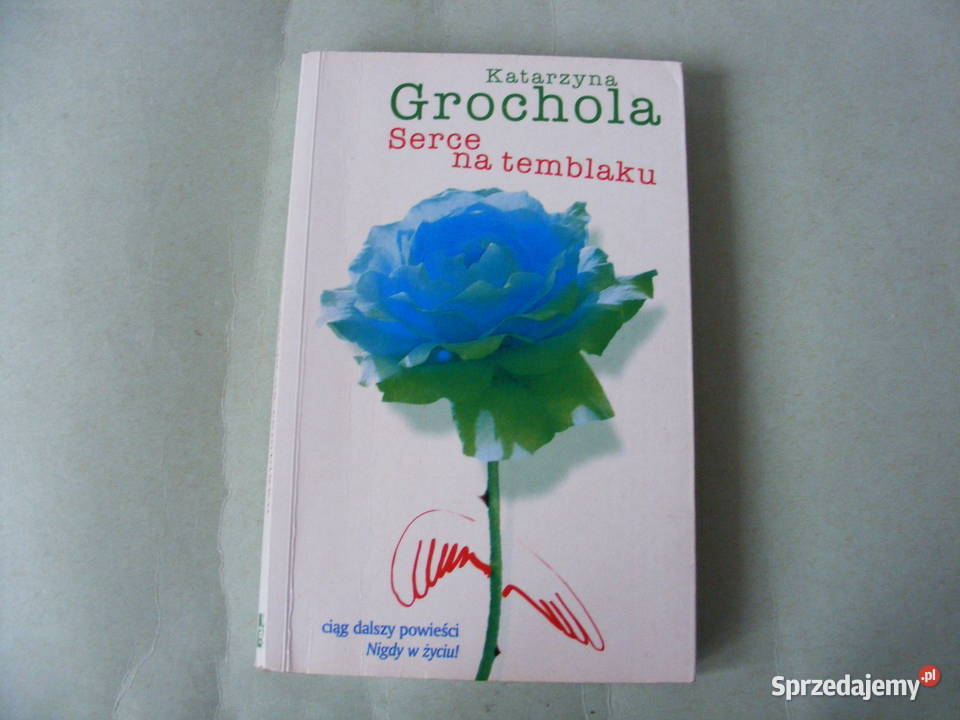 Grochola X 5 Ja Wam Pokażę Serce Na Temblaku Związki I Rozwi Oborniki ...