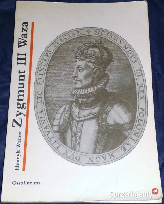 Zygmunt III Waza Henryk Wisner lubelskie Chełm