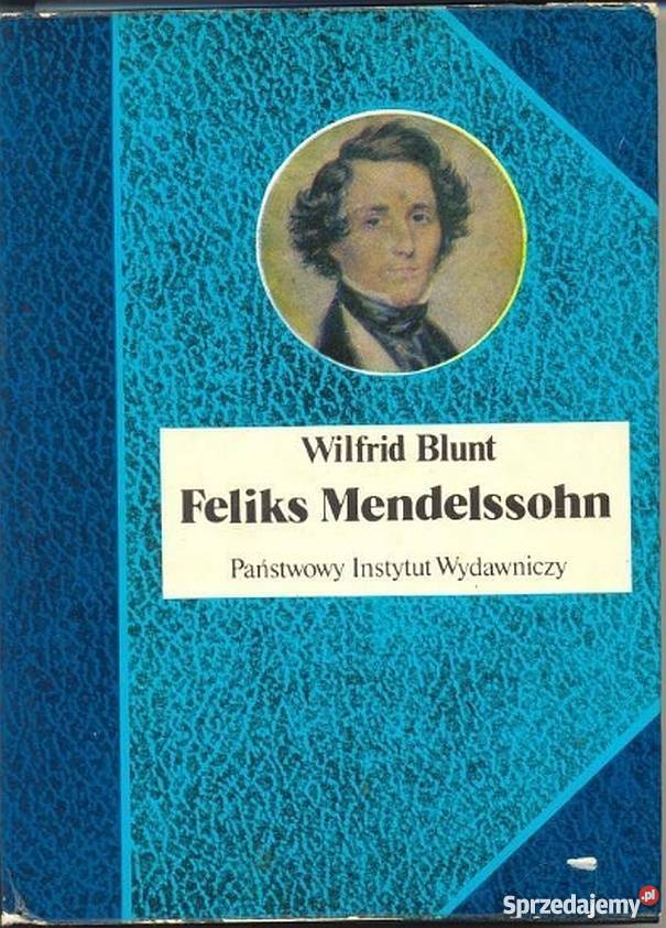 FELIKS MENDELSSOHN - BLUNT WILFRID