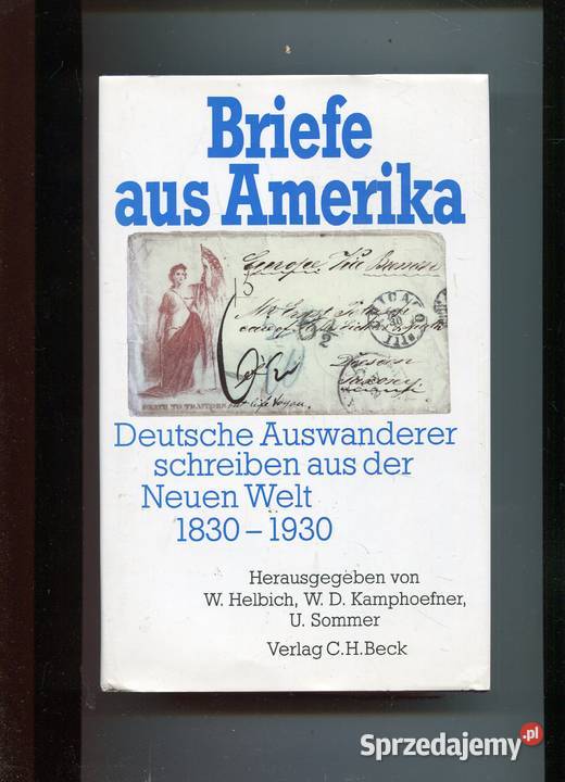 Briefe aus Amerika Deutsche Auswanderer twarda z obwolutą Szczecin